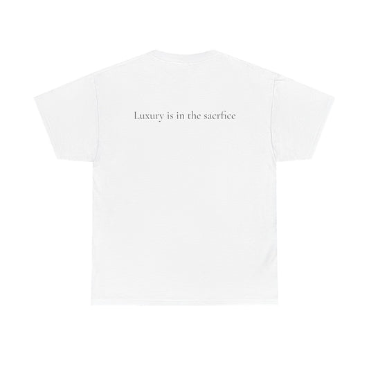 Luxury is in the Sacrifice Tee