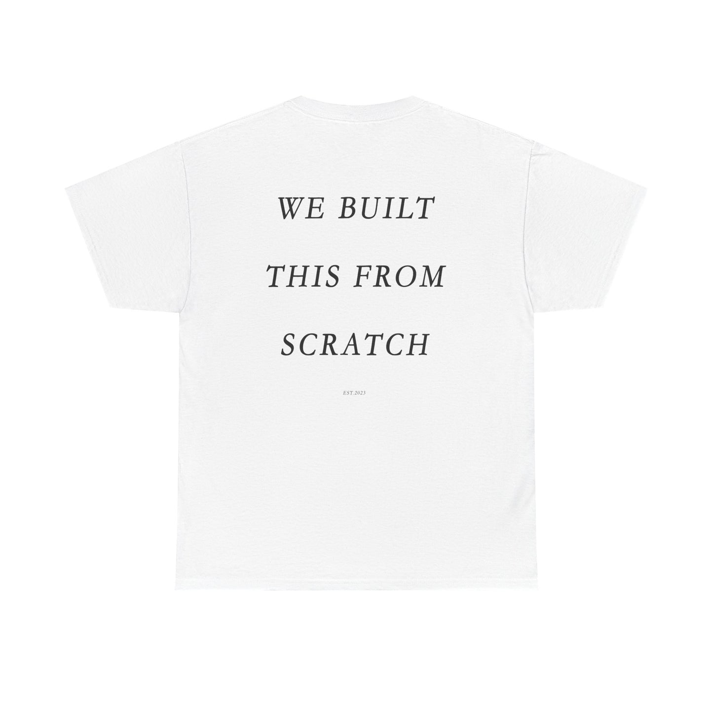 We Built This From Scratch TRR Tee