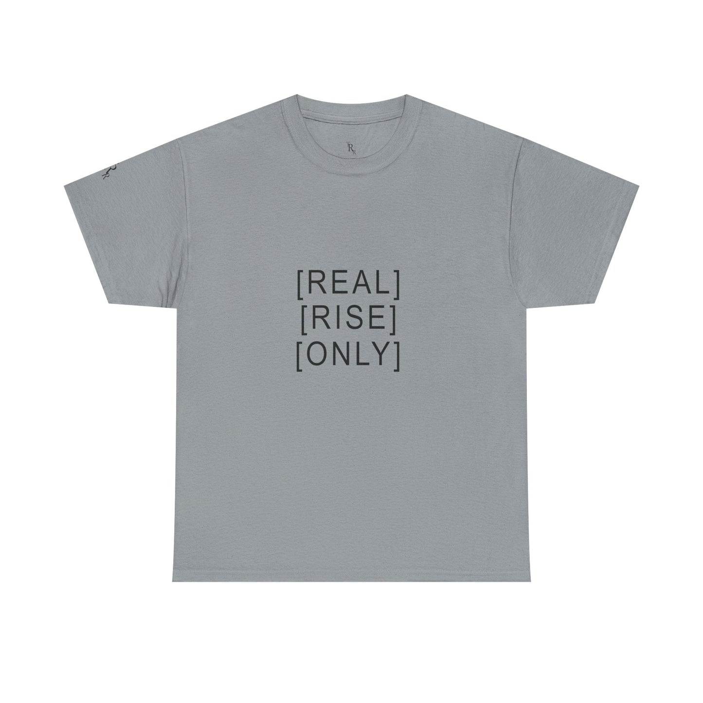 [REAL][RISE][ONLY] Tee