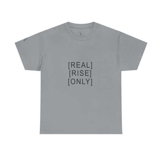 [REAL][RISE][ONLY] Tee