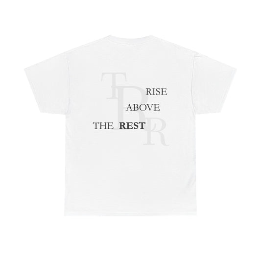 Rise Above The Rest Tee