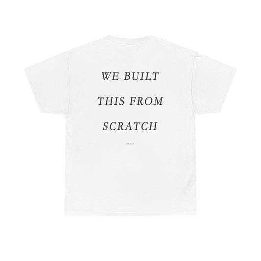 We Built This From Scratch TRR Tee